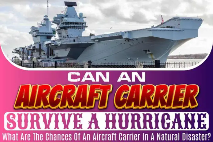 Can An Aircraft Carrier Survive a Hurricane