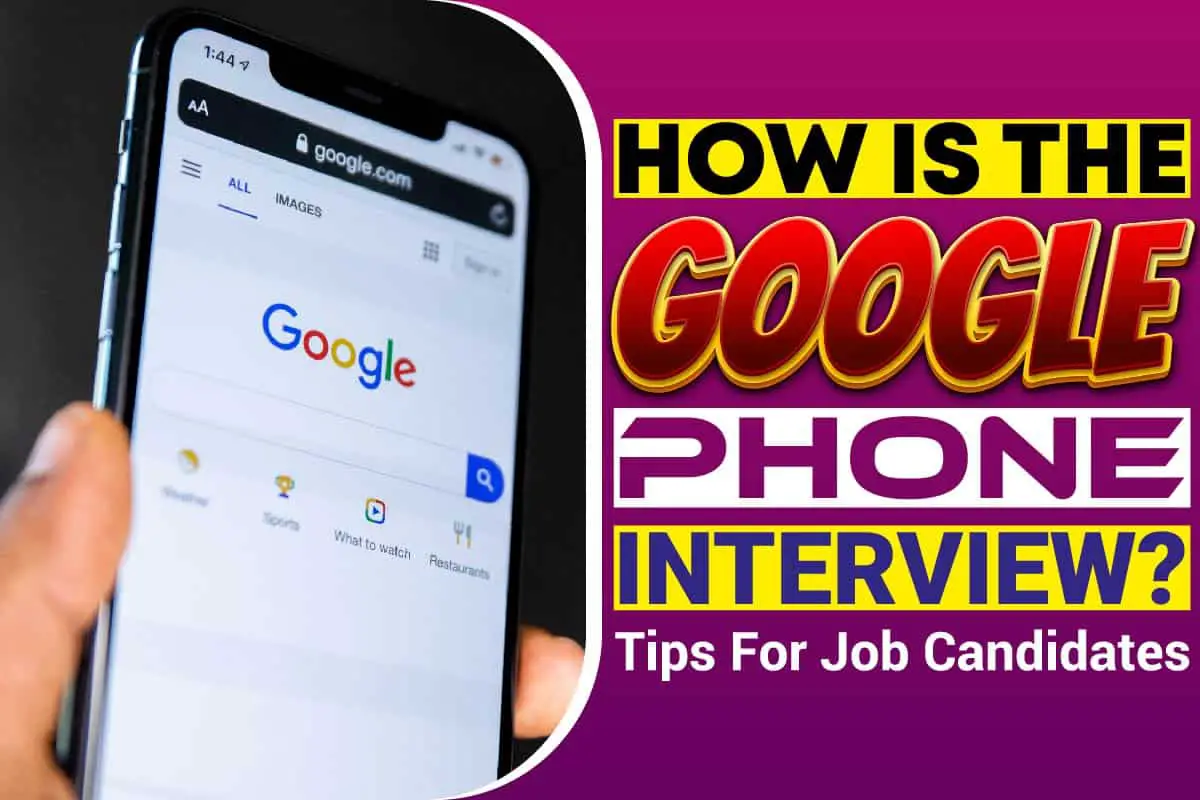 How Is The Google Phone Interview