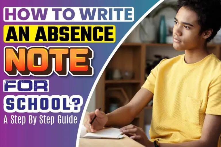 how-to-write-an-absence-note-for-school-a-step-by-step-guide