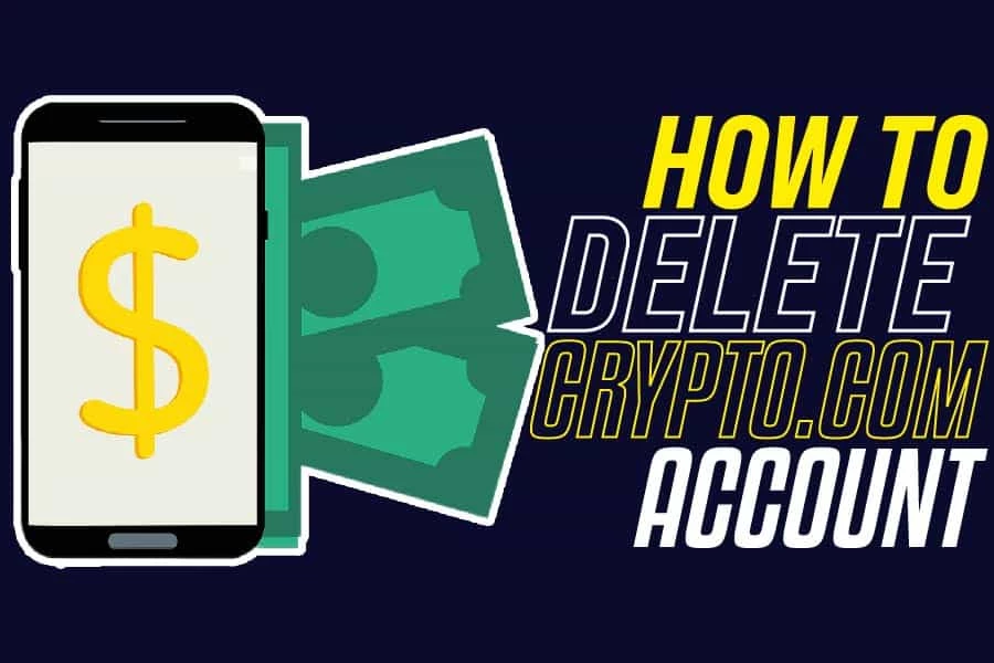 How To Delete Crypto.Com Account