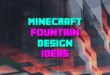 Minecraft Fountain Design Ideas