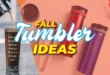 Fall Tumbler Ideas
