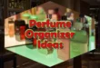 Perfume Organizer Ideas