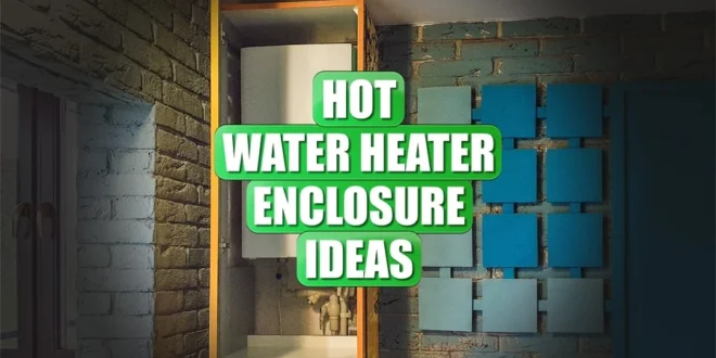 Hot Water Heater Enclosure Ideas