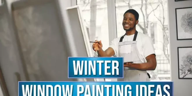 Winter Window Painting Ideas